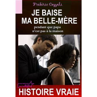 baise ma belle mère|Je baise ma belle.